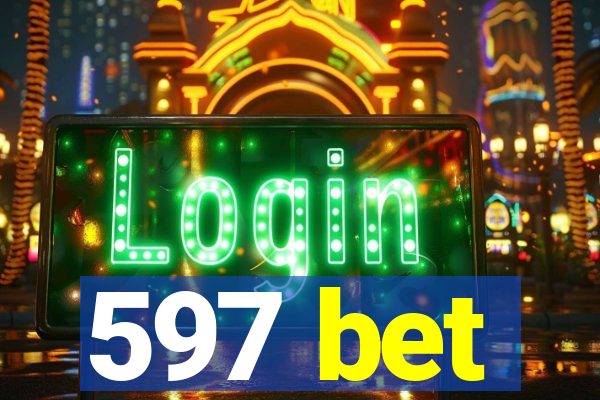 597 bet